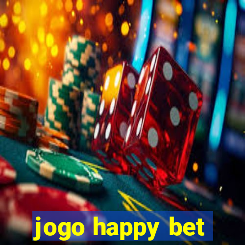 jogo happy bet